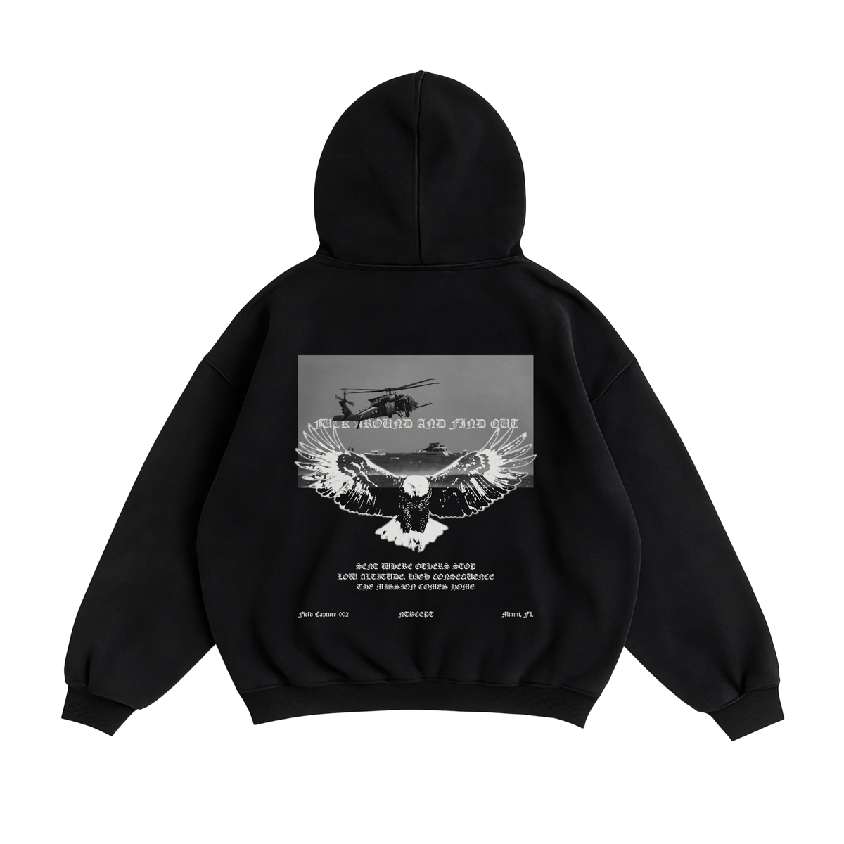 "F*CK AROUND" MH-60 HOODIE