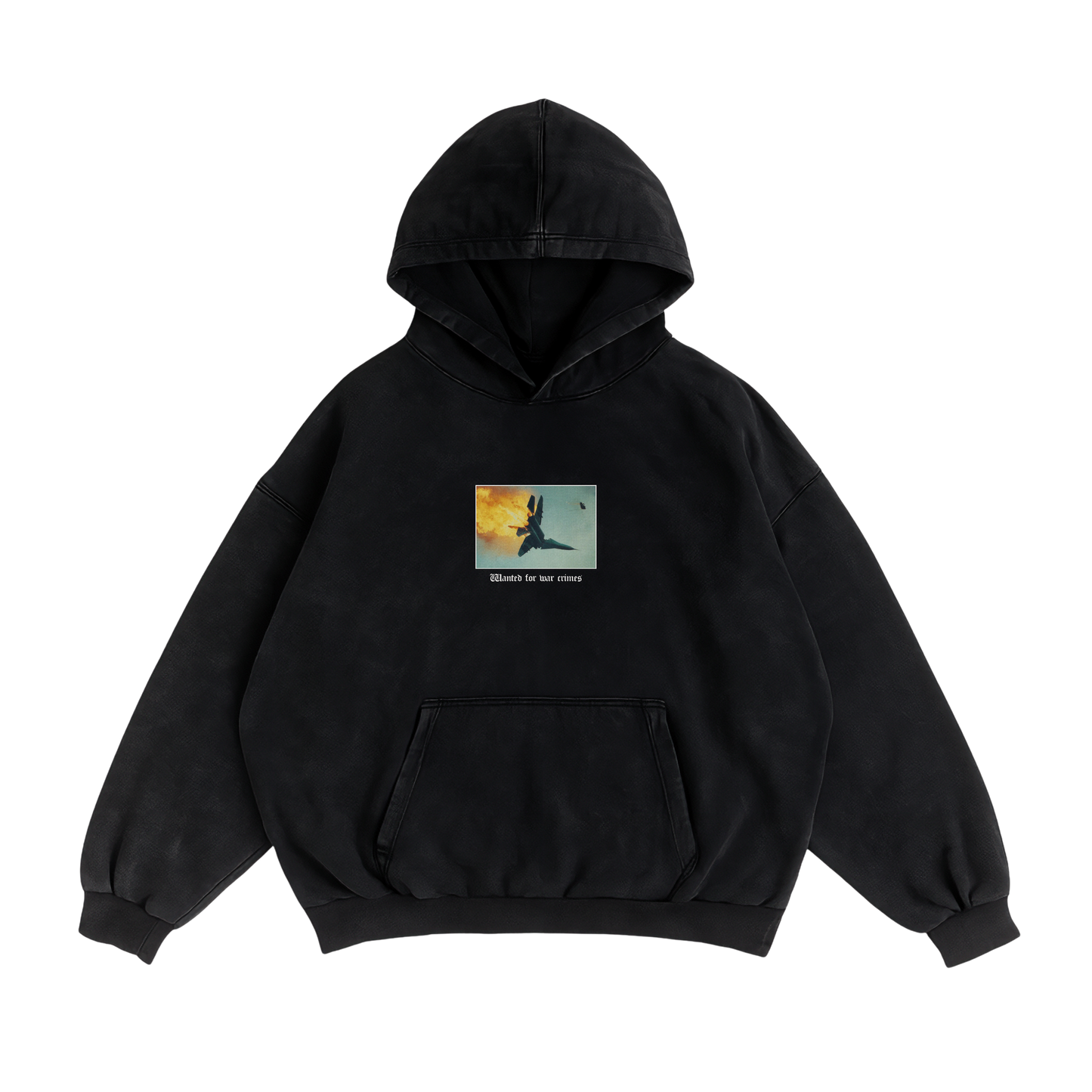 WANTED FOR WAR CRIMES HOODIE