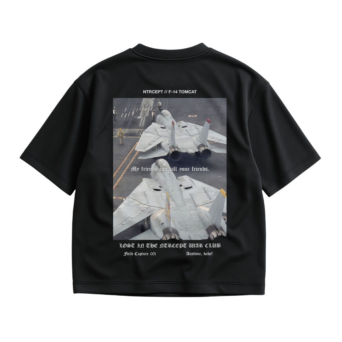"ANYTIME, BABY!" F-14 SHIRT